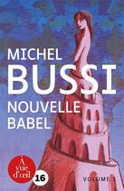 Couverture du livre « Nouvelle babel t.1 » de Michel Bussi aux éditions A Vue D'oeil