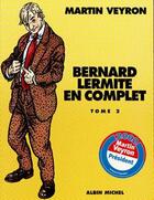 Couverture du livre « Bernard Lermite : Intégrale vol.2 : t.4 à t.7 : Bernard Lermite en complet » de Martin Veyron aux éditions Glenat