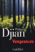 Couverture du livre « Vengeances » de Philippe Djian aux éditions Gallimard