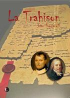 Couverture du livre « La trahison » de Jean Faggianelli aux éditions Editions Thot