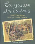 Couverture du livre « La guerre des boutons » de Claude Lapointe et Louis Pergaud aux éditions Gallimard-jeunesse