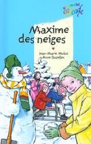 Couverture du livre « Maxime des neiges » de Jean-Marie Mulot et Anne Bozellec aux éditions Rageot