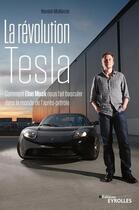 Couverture du livre « La révolution Tesla » de Hamish Mckenzie aux éditions Eyrolles