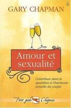 Couverture du livre « Amour et sexualité » de Gary Chapman aux éditions Farel