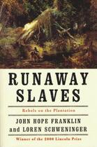 Couverture du livre « Runaway Slaves: Rebels on the Plantation » de Schweninger Loren aux éditions Oxford University Press Usa