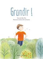 Couverture du livre « Grandir ! » de Gilles Tibo aux éditions Les Ditions Qubec Amrique