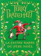 Couverture du livre « La fausse barbe du Père Noël » de Terry Pratchett aux éditions L'atalante