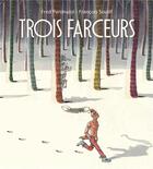Couverture du livre « Trois farceurs » de Fred Paronuzzi et Francois Soutif aux éditions Kaleidoscope