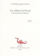 Couverture du livre « Les rillettes de Proust ; et autres fantaisies littéraires » de Thierry Maugenest aux éditions Jbz Et Cie