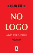 Couverture du livre « No logo ; la tyrannie des marques » de Naomi Klein aux éditions Actes Sud