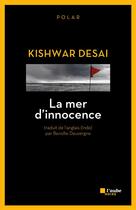 Couverture du livre « La mer d'innocence » de Kishwar Desai aux éditions Editions De L'aube