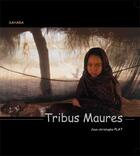 Couverture du livre « Tribus maures » de Jean-Christophe Plat aux éditions En Marge Editions