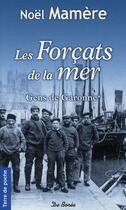 Couverture du livre « Les forçats de la mer ; gens de Garonne » de Noel Mamere aux éditions De Boree