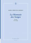 Couverture du livre « La monnaie des songes ; love songs » de Marie-Christine Gordien aux éditions La Rumeur Libre