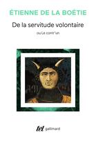 Couverture du livre « De la servitude volontaire ou contr'un » de Etienne De La Boetie aux éditions Gallimard