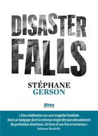 Couverture du livre « Disaster falls » de Stephane Gerson aux éditions Alma Editeur