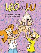 Couverture du livre « Léo et Lu T.8 ; et un ! et deux ! et trois héros ! » de Geg et Jak aux éditions Grrr...art