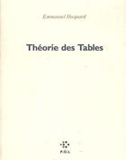 Couverture du livre « Théorie des tables ; un malaise grammatical » de Emmanuel Hocquard aux éditions P.o.l