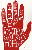 Couverture du livre « Extrêmement fort et incroyablement près » de Jonathan Safran Foer aux éditions Editions De L'olivier