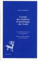 Couverture du livre « Contes des indiens d'Amérique du Nord » de Stith Thompson aux éditions Corti
