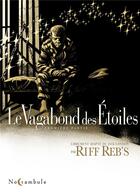 Couverture du livre « Le vagabond des étoiles t.1 » de Riff'Rebs aux éditions Soleil
