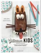 Couverture du livre « Gateaux kids : 40 recettes ultra-simples pour un effet wahou ! » de Juliette Lalbaltry et Delphine Constantini aux éditions Larousse