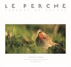 Couverture du livre « Le Perche ; trésors de nature » de Stephane Perera aux éditions Hesse