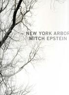 Couverture du livre « Mitch epstein new york arbor » de Mitch Epstein aux éditions Steidl