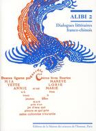 Couverture du livre « Alibi t.2 ; dialogues littéraires franco-chinois » de Bergeret et Curien aux éditions Maison Des Sciences De L'homme