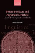 Couverture du livre « Phrase Structure and Argument Structure: A Case Study of the Syntax-Se » de Lohndal Terje aux éditions Oup Oxford