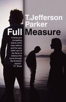 Couverture du livre « Full Measure » de T. Jefferson Parker aux éditions Sandstone Press Ltd Digital