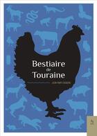 Couverture du livre « Bestiaire de Touraine » de Jean-Mary Couderc aux éditions Editions Sutton