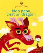 Couverture du livre « C'est l'heure mon papa dragon » de Catherine Kalengula et Marc Boutavant aux éditions Lito