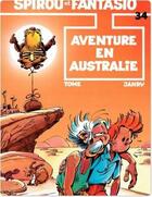 Couverture du livre « Spirou et Fantasio Tome 34 : aventure en Australie » de Tome et Janry aux éditions Dupuis