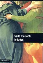Couverture du livre « Médées » de Gilda Piersanti aux éditions Le Passage
