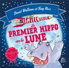 Couverture du livre « Le premier hippo sur la lune » de David Walliams et Tony Ross aux éditions Albin Michel Jeunesse
