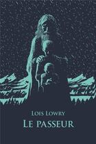 Couverture du livre « Le passeur » de Lois Lowry aux éditions Ecole Des Loisirs