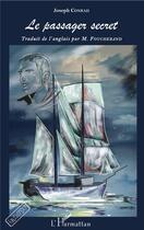 Couverture du livre « Le passager secret » de Joseph Conrad aux éditions L'harmattan