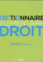 Couverture du livre « Petit dictionnaire élémentaire du droit » de Dominique Chagnollaud aux éditions Dalloz