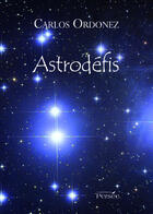 Couverture du livre « Astrodéfis » de Carlos Ordonez aux éditions Persee