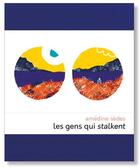 Couverture du livre « Les gens qui stalkent » de Amedine Sedes aux éditions Les Venterniers