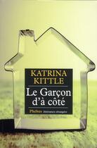 Couverture du livre « Le garçon d'à côté » de Katrina Kittle aux éditions Phebus