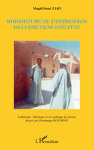 Couverture du livre « Dhimmitude ou l'oppression des chrétiens d'Egypte » de Magdi Sami Zaki aux éditions L'harmattan
