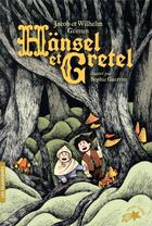 Couverture du livre « Hansel et Gretel » de Jacob Grimm et Wilhelm Grimm aux éditions Gallimard-jeunesse