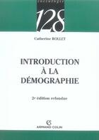 Couverture du livre « Introduction à la démographie (2e édition) » de Catherine Rollet aux éditions Armand Colin