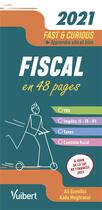 Couverture du livre « Fast & curious ; fiscal ; à jour de la loi de finances (édition 2021) » de Ali Guenfici et Kada Meghraoui aux éditions Vuibert