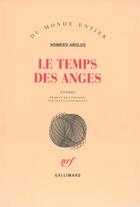 Couverture du livre « Le temps des anges » de Homero Aridjis aux éditions Gallimard