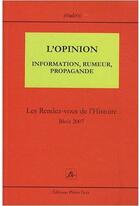 Couverture du livre « L opinion information rumeur propagande » de  aux éditions Pleins Feux