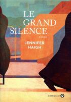 Couverture du livre « Le grand silence » de Jennifer Haigh aux éditions Gallmeister