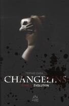 Couverture du livre « Changelins t.1 ; évolution » de Sophie Dabat aux éditions Black Book